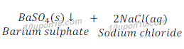  barium chloride + sodium sulphate (precipitation reaction)132
