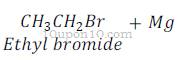 Organic Chemistry  alkane preparation of grignard reagent from ethyl bromide